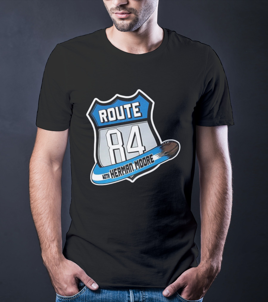 Route 84 With Herman Moore Detroit Lions Football T-Shirt