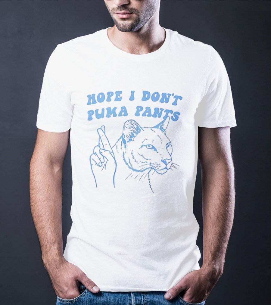 Hope I Don't Puma Pants Meme Cat Fingers Crossed T-Shirt