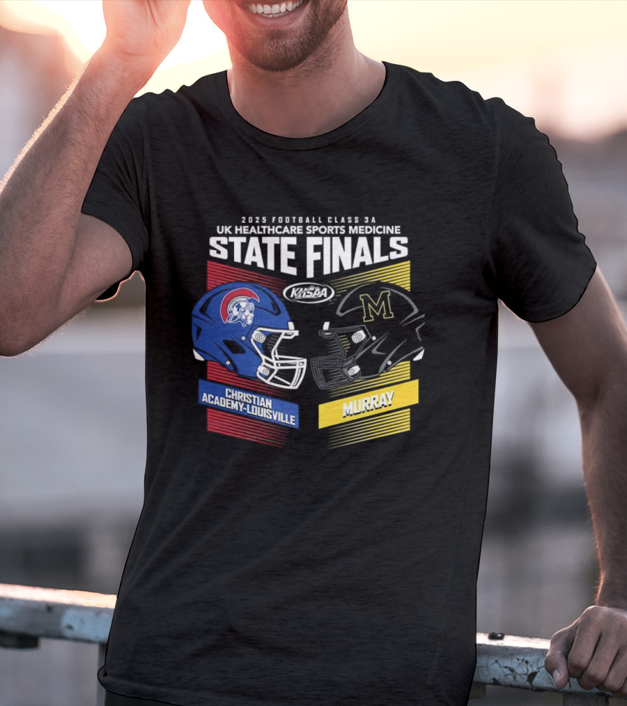 Christian Academy-Louisville Vs Murray State State Finals Kroger Field UK Healthcare Sports Medicine 2025 Football Championships T-Shirt