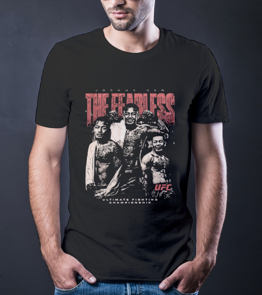 Joshua Van The Fearless UFC Ultimate Fighting Championship T-Shirt