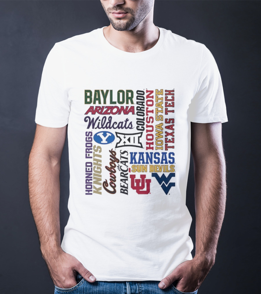 Baylor Arizona Wildcats BYU Houston Iowa State Texas Tech Horned Frogs Knights Cowboys Bearcats Kansas Sun Devils WVU T-Shirt