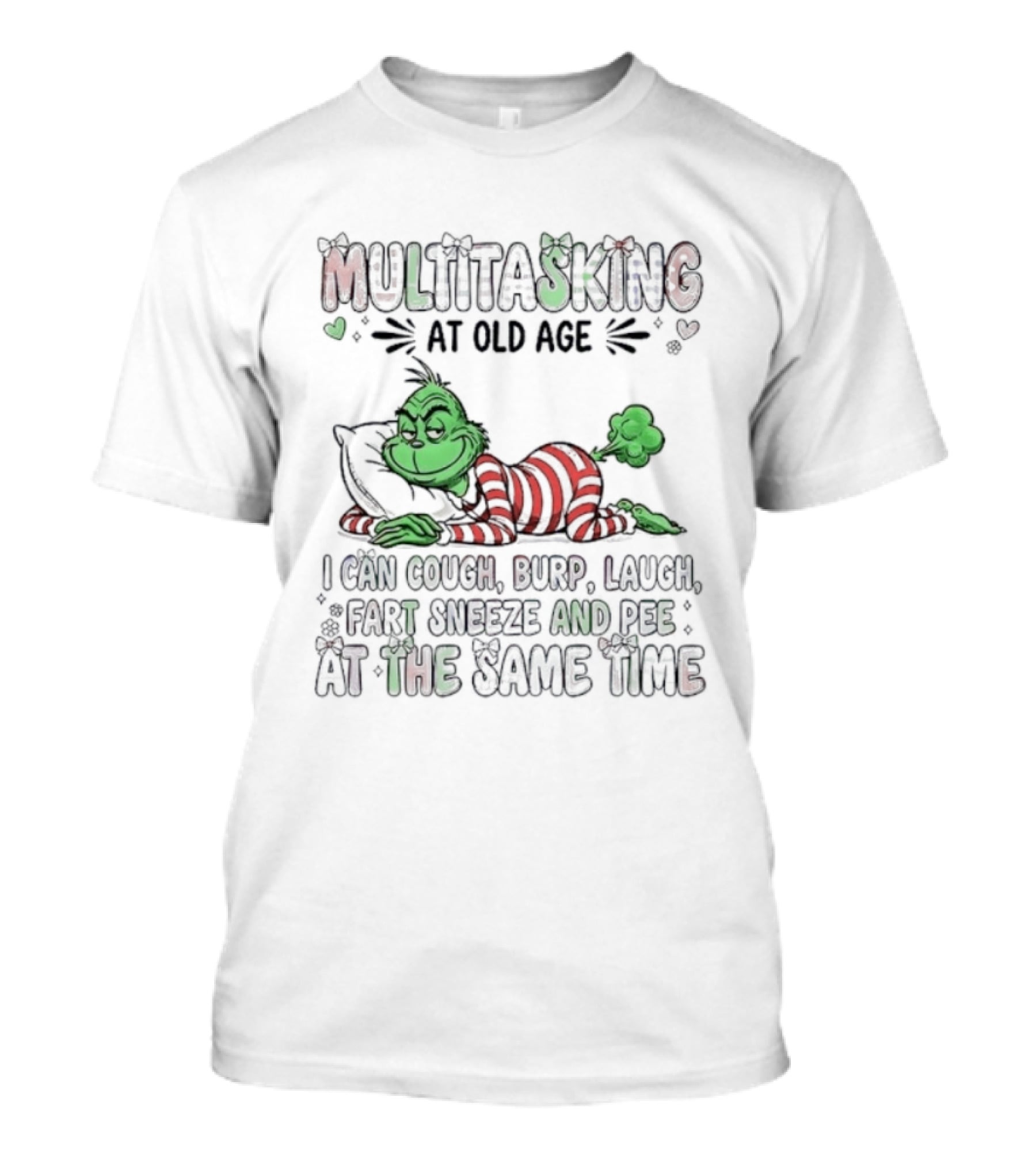 Grinch Multitasking Christmas Cough Burp Laugh Fart Sneeze Pee Same Time T-Shirt