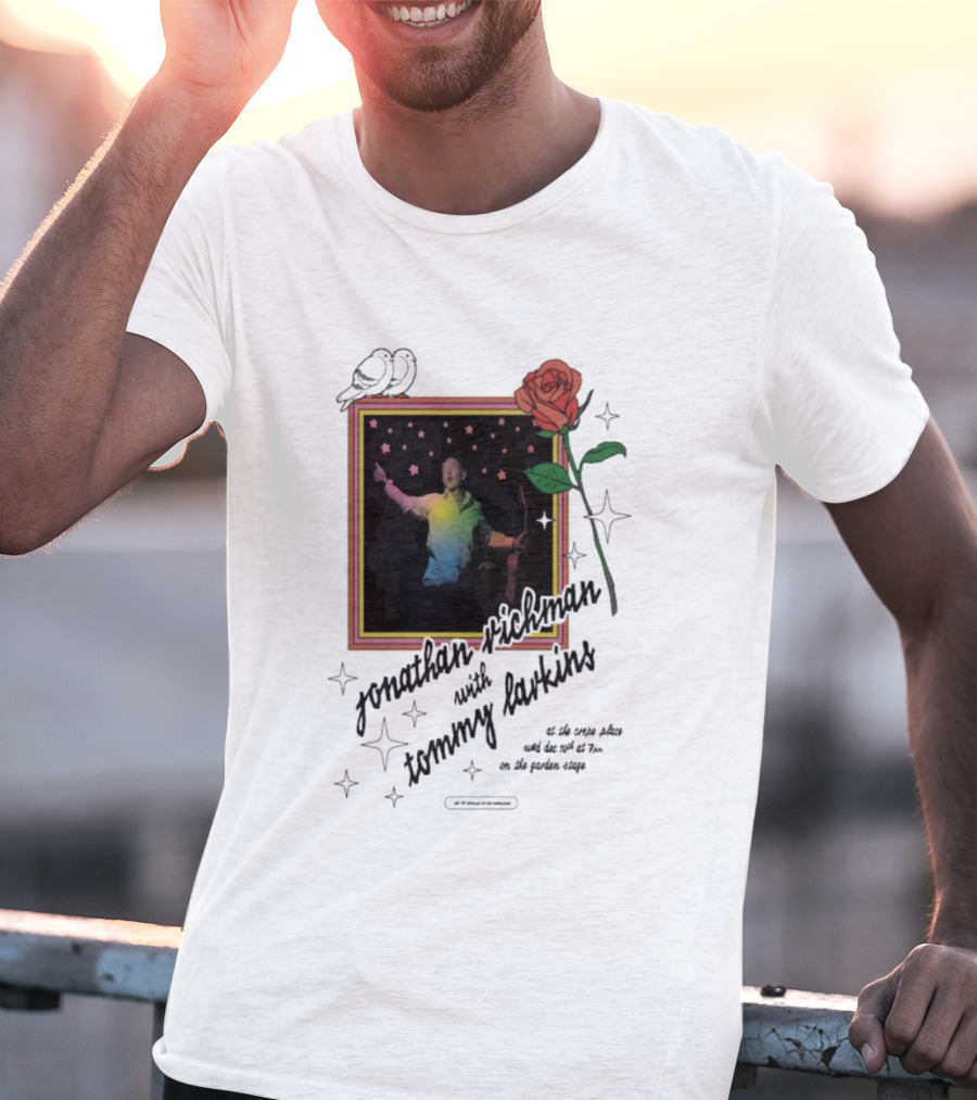 Jonathan Richman With Tommy Larkins Santa Cruz December 10 2025 Event With Rose And Stars T-Shirt