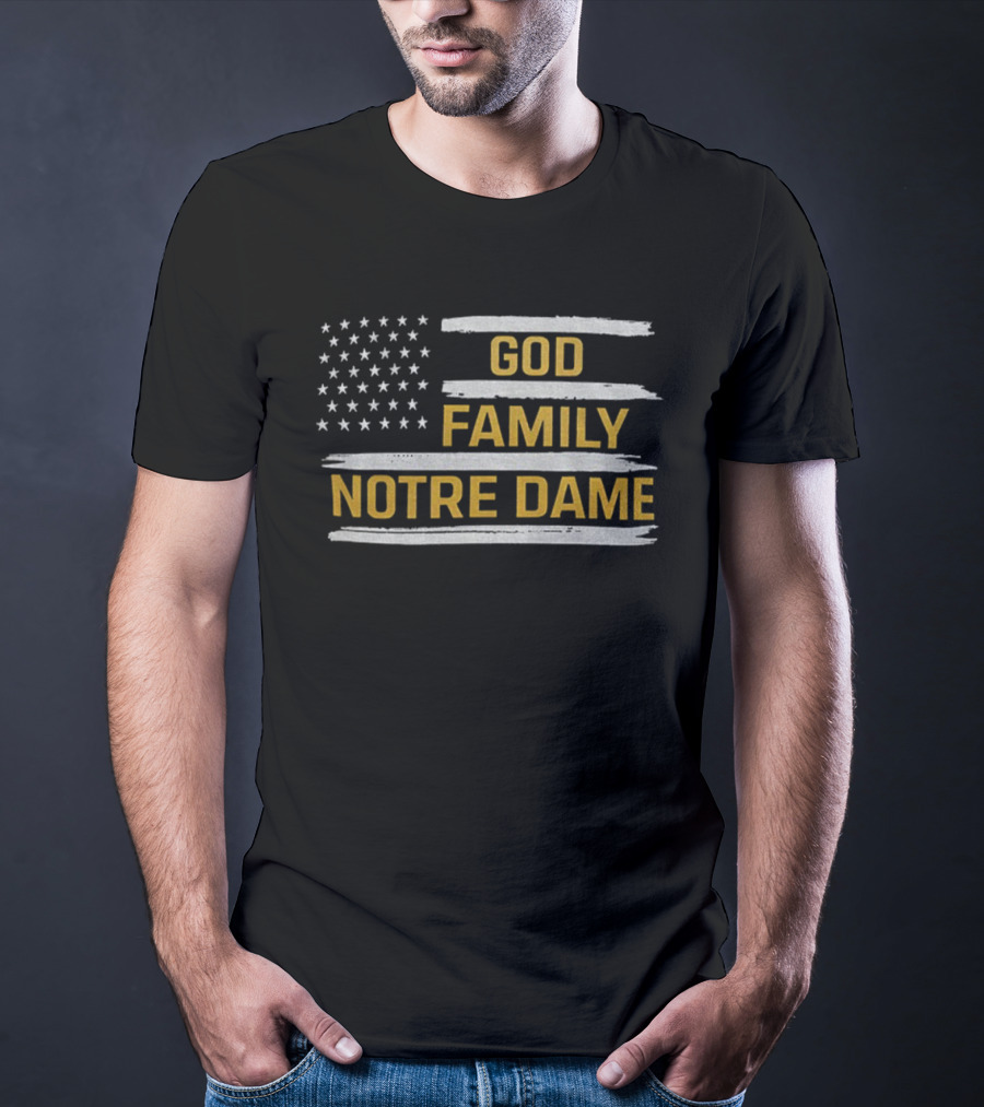 God Family Notre Dame Flag Patriotic Fighting Irish T-Shirt