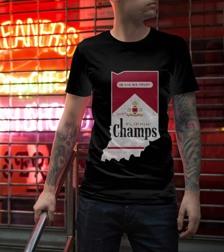 Indiana Hoosiers Flippin’ Champs 2025 In Cig We Trust T-Shirt
