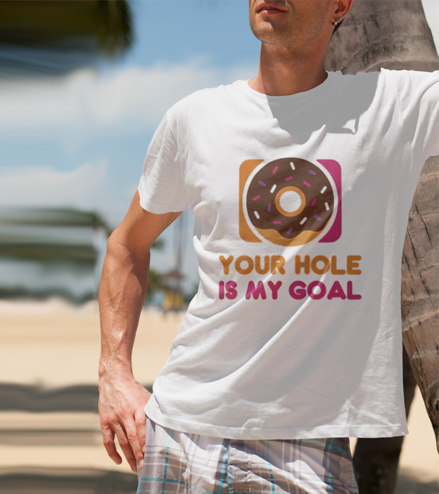 Donut Your Hole Is My Goal Chocolate Sprinkles Fun Statement T-Shirt