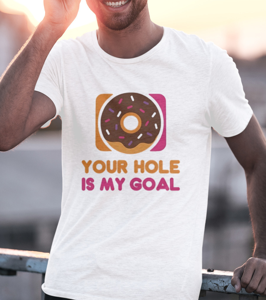 Donut Your Hole Is My Goal Chocolate Sprinkles Fun Statement T-Shirt