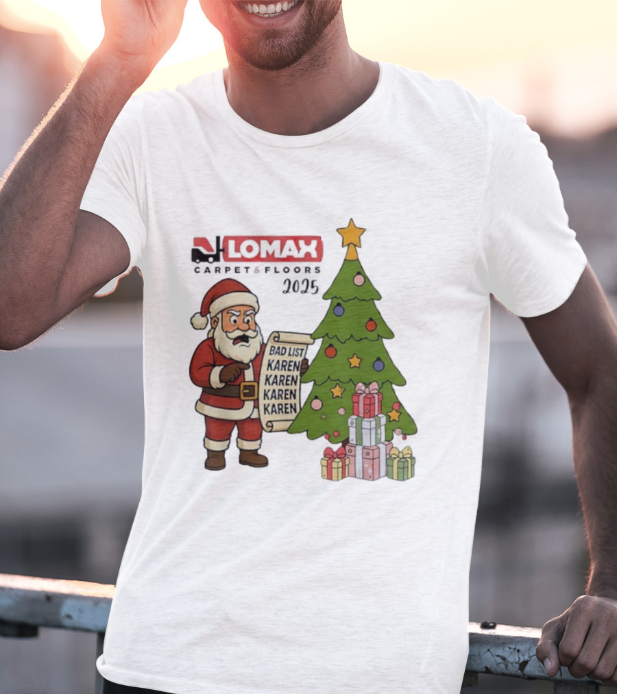 Santa Claus Reading Bad List Karen Lomax Christmas Tree And Gifts 2025 Merry Christmas T-Shirt