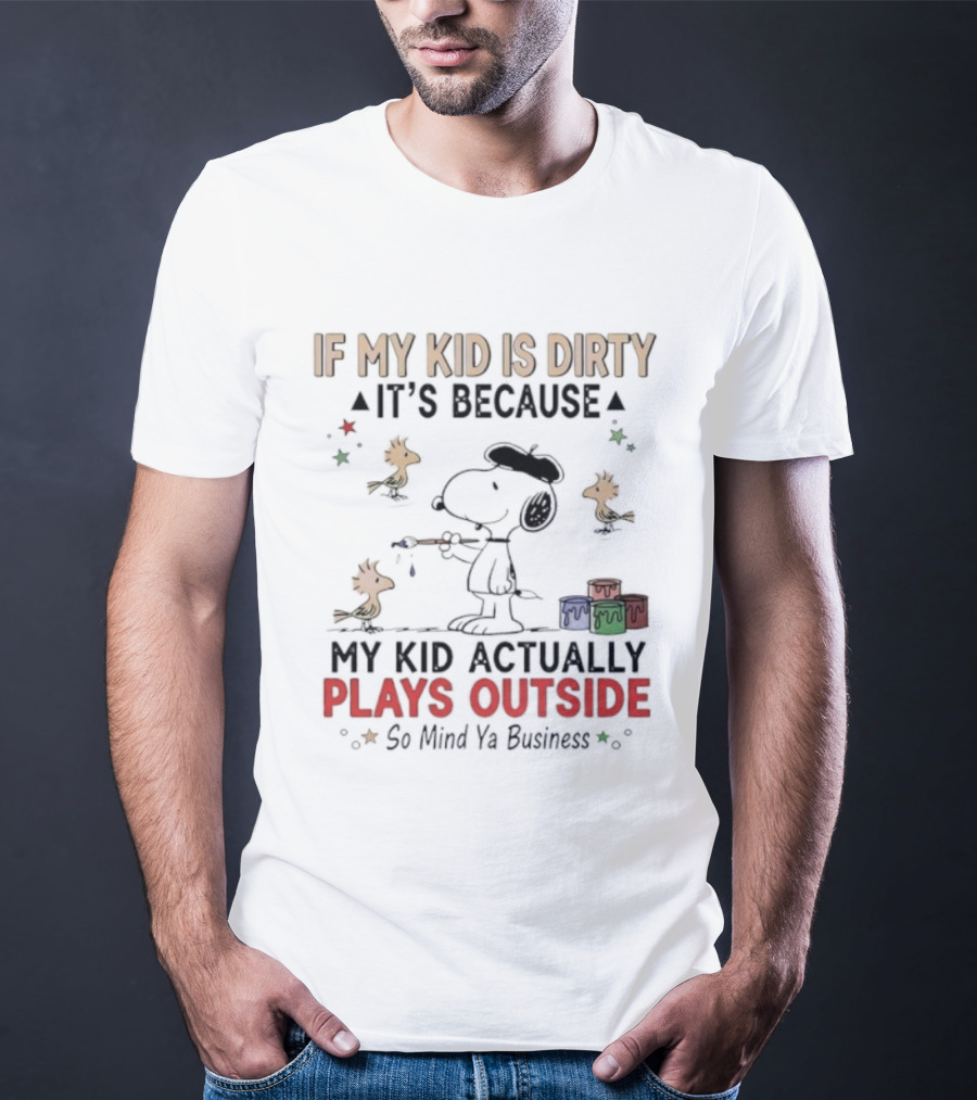 Snoopy Woodstock My Kid Plays Outside Mind Ya Business T-Shirt