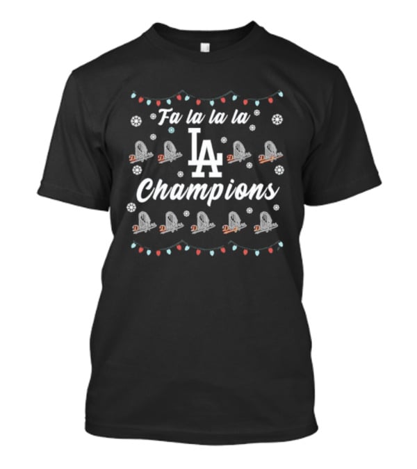 Fa La La La LA Champions Christmas Dodgers 2025 World Series T-Shirt