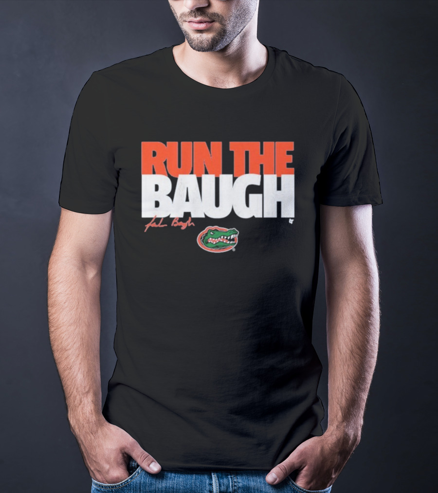 Run The Baugh Jadan Baugh Florida Gators Football T-Shirt