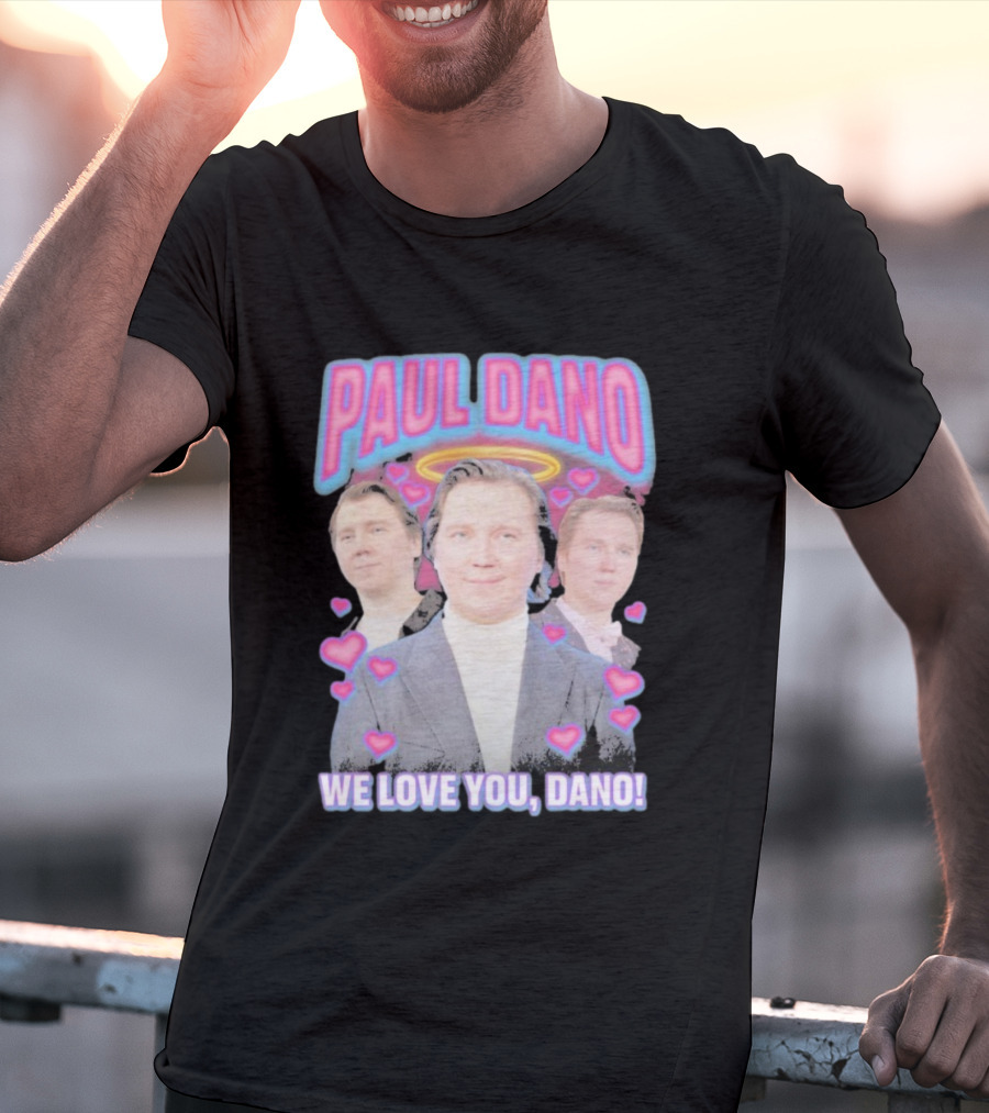 Paul Dano Halo Hearts We Love You Dano T-Shirt