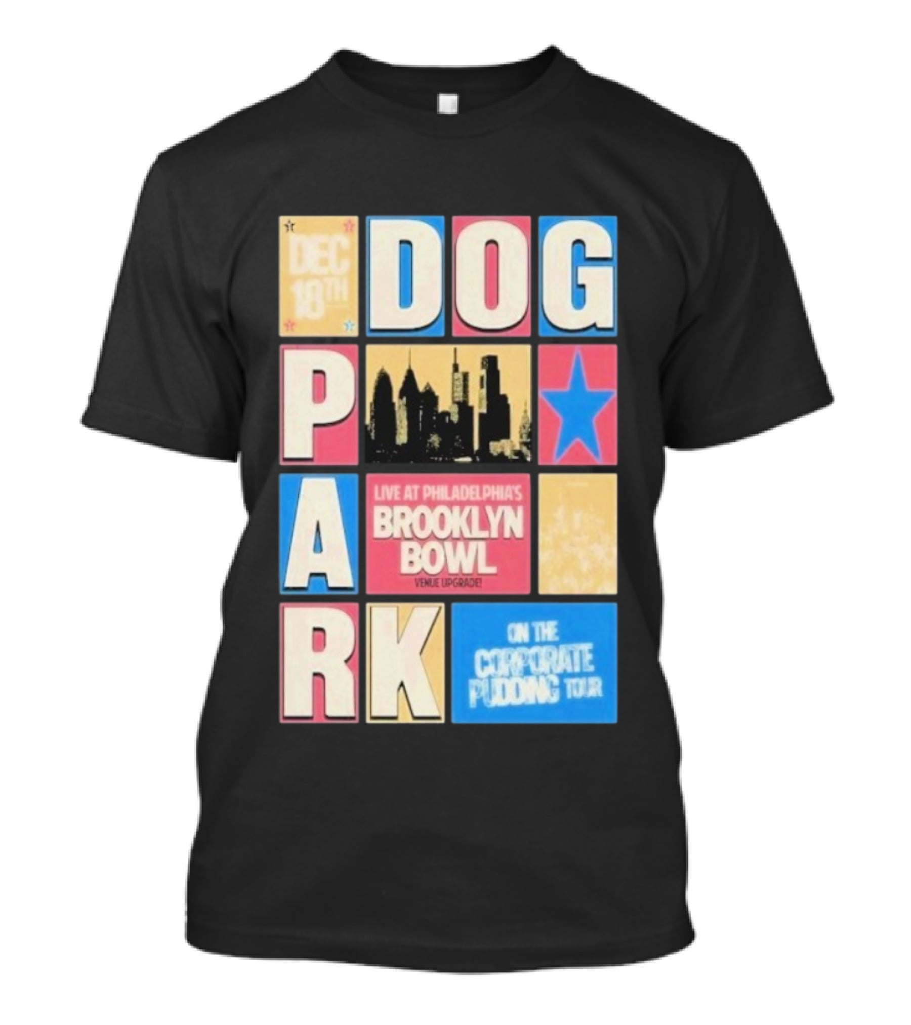 December 18th Dog Park Live Philadelphia's Brooklyn Bowl Venue Upgraded T-Shirt