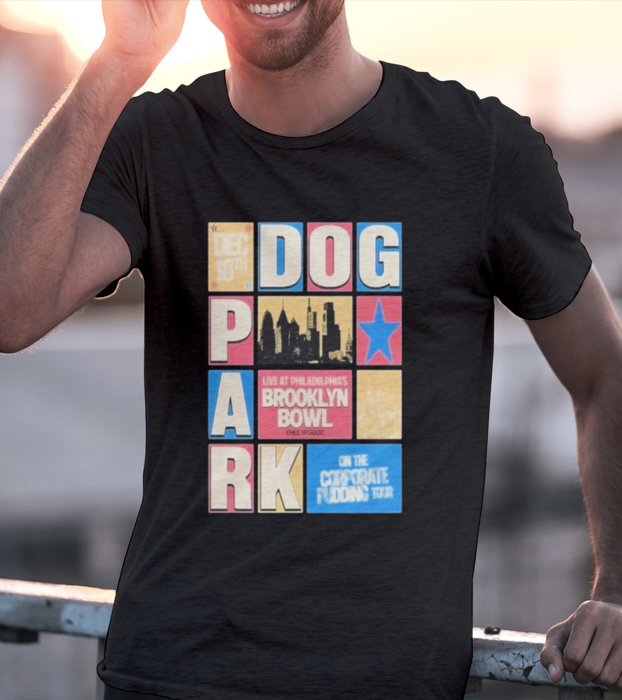December 18th Dog Park Live Philadelphia's Brooklyn Bowl Venue Upgraded T-Shirt