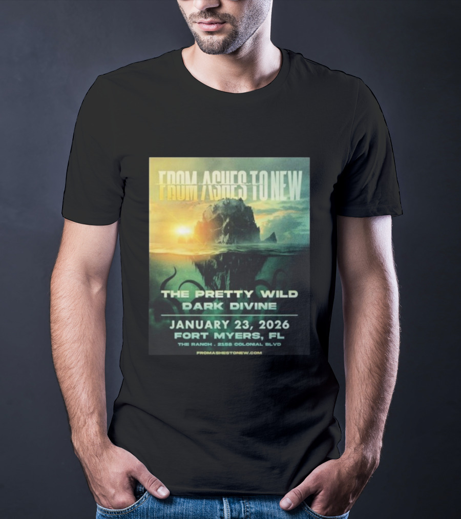 From Ashes To New The Pretty Wild Dark Divine Live Fort Myers FL January 23 2026 Event At The Ranch T-Shirt