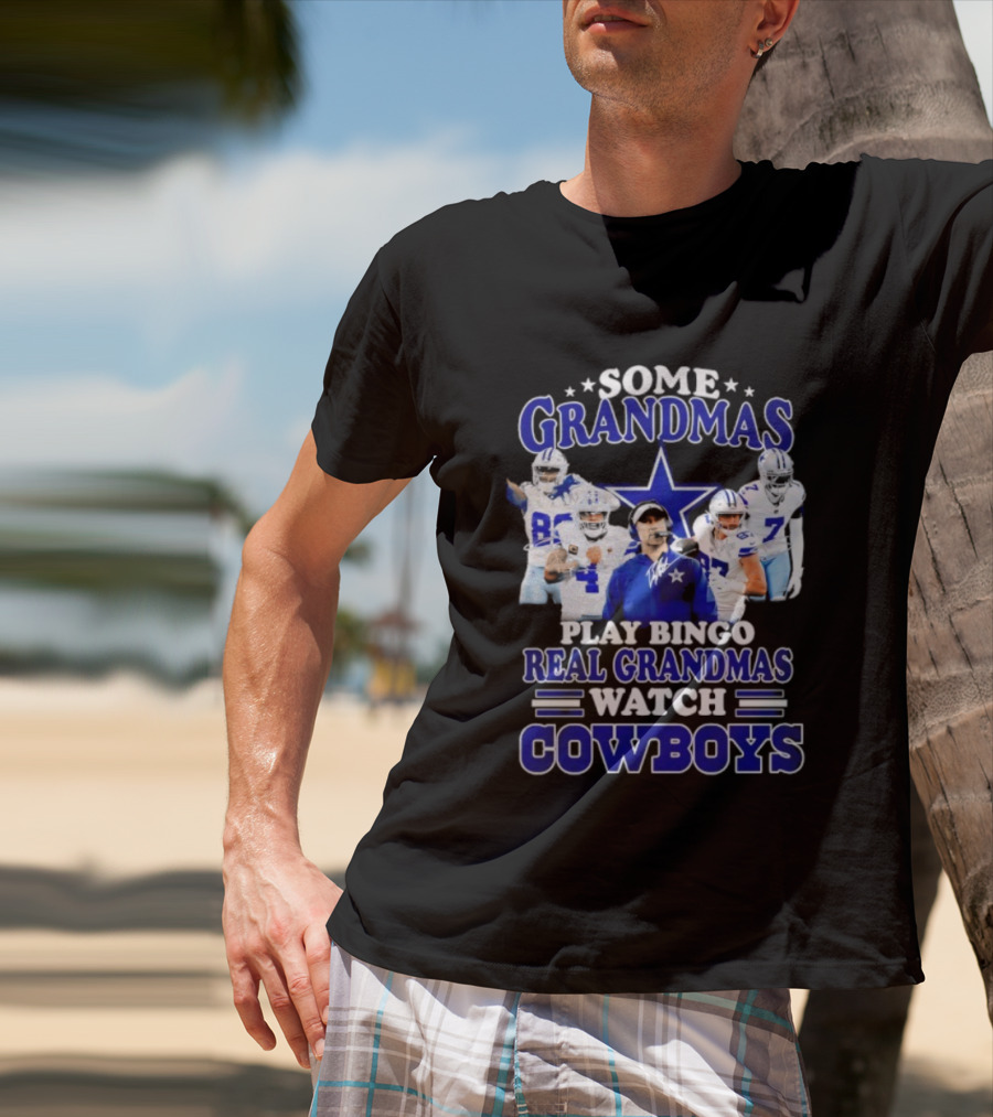 Some Grandmas Play Bingo Real Grandmas Cowboys T-Shirt