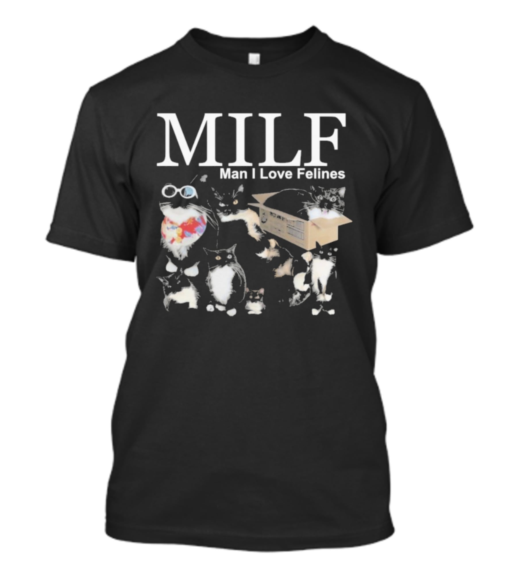 MILF Man I Love Felines Cat Box And Sunglasses T-Shirt