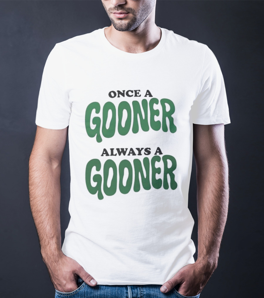Once A Gooner Always A Gooner Bold Text T-Shirt