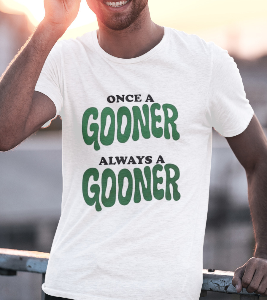 Once A Gooner Always A Gooner Bold Text T-Shirt