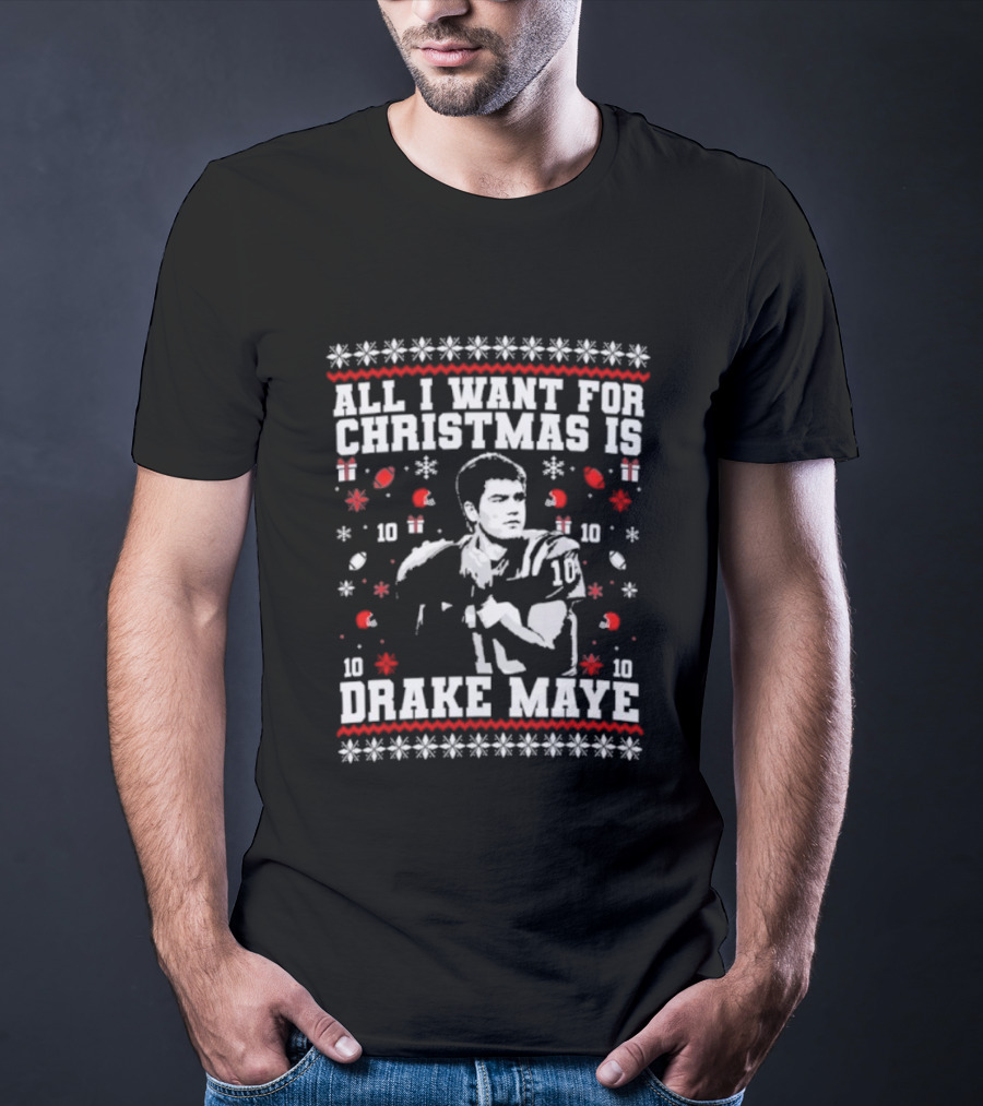 All I Want For Christmas Is Drake Maye Football Festive Holiday Sweater Snowflake Star 10 Football Player T-Shirt