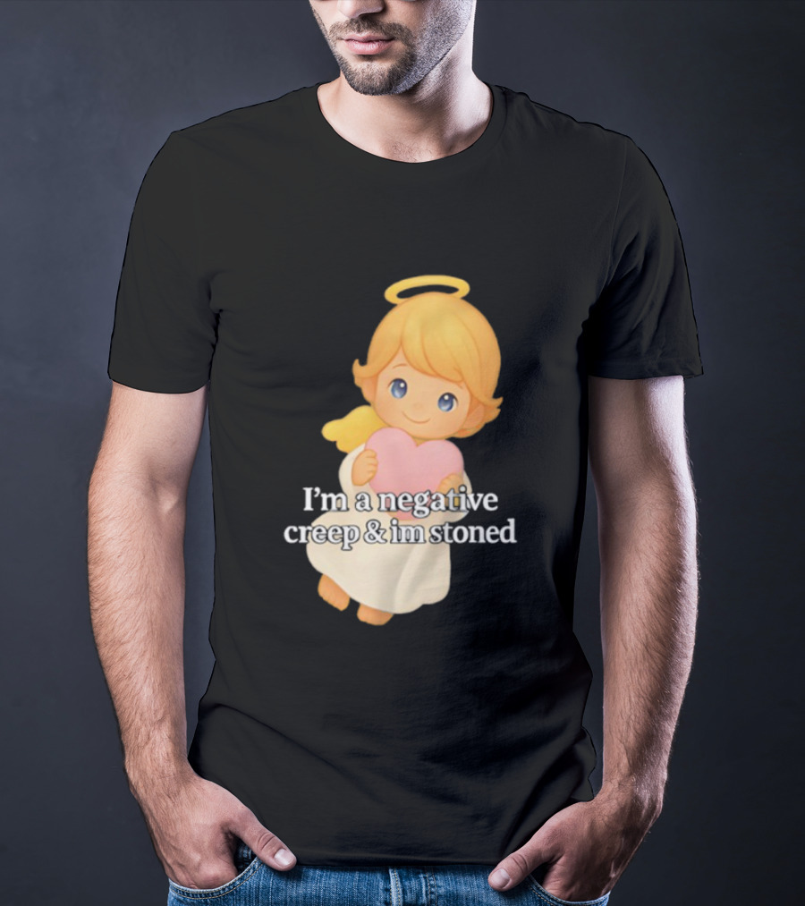 I'm A Negative Creep And I'm Stoned Angel Heart T-Shirt