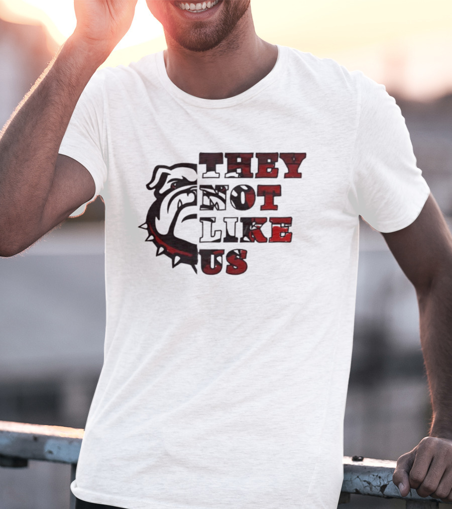 They Not Like Us Georgia Bulldogs T-Shirt