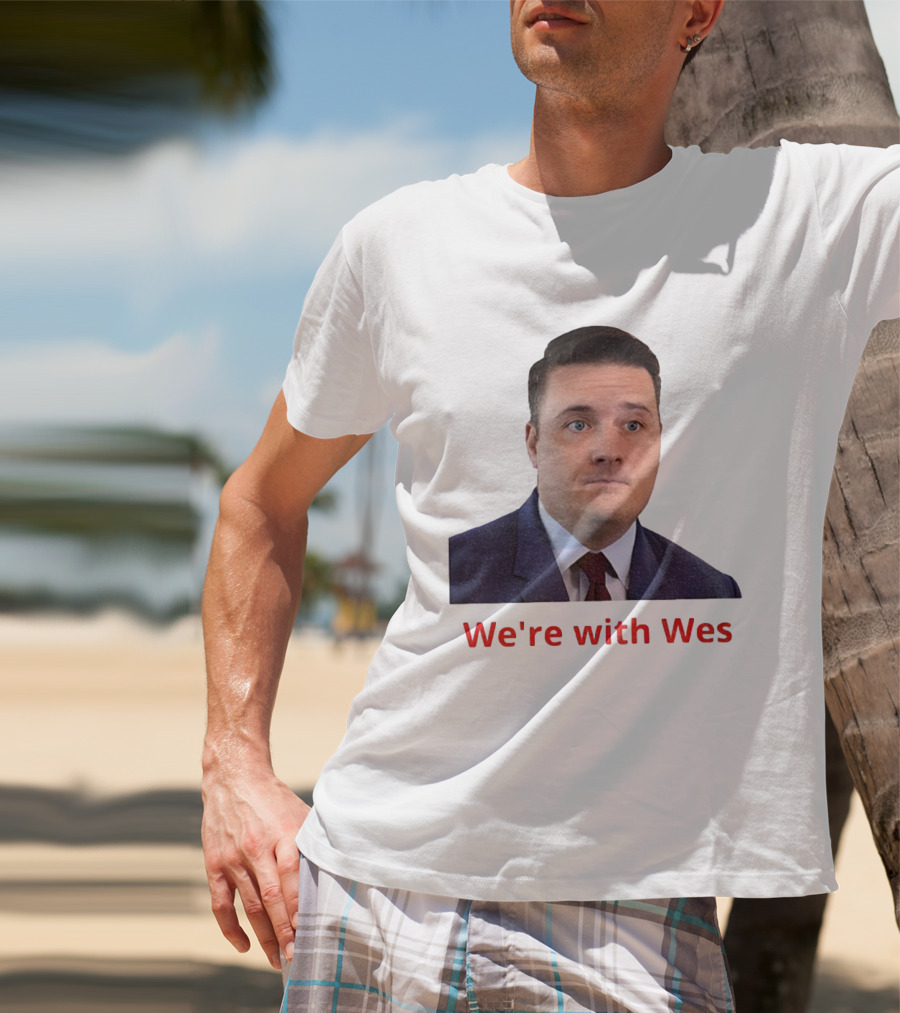 We're With Wes Streeting T-Shirt