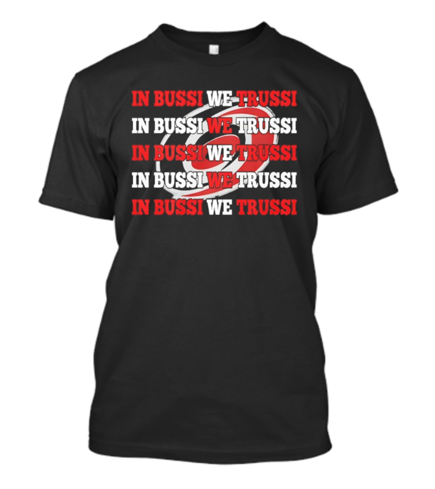 Carolina Hurricanes In Bussi We Trussi Hockey T-Shirt