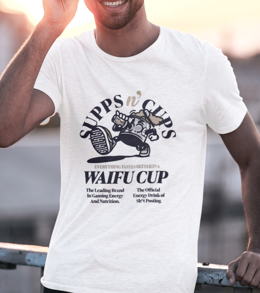 Supps N Cups Everything Tastes Better In A Waifu Cup Gamer Supps Leading Brand Gaming Energy YouTubers Energy Drink Esports T-Shirt