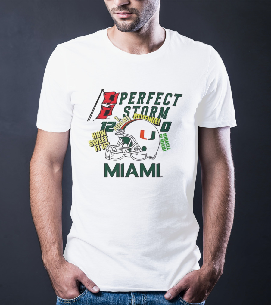 Miami Hurricanes Perfect Storm How Sweet It Is Revenge Helmet 12-0 T-Shirt