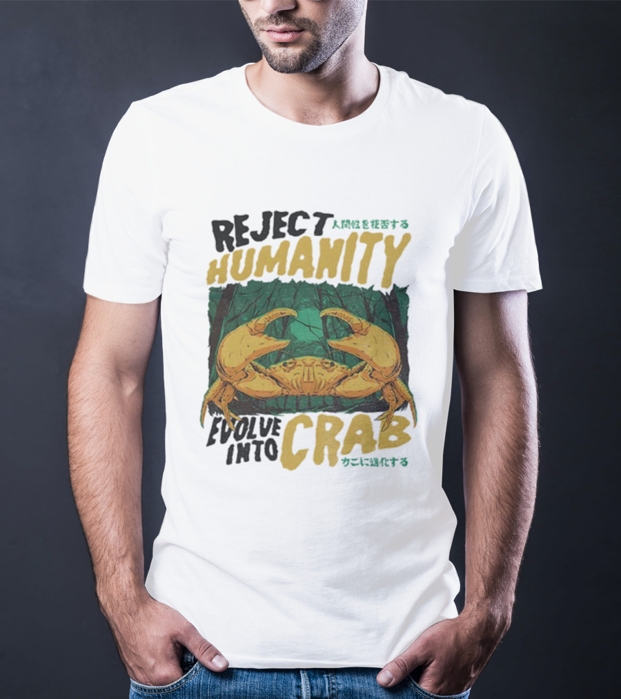 Reject Humanity Evolve Into Crab Forest Japanese Text T-Shirt