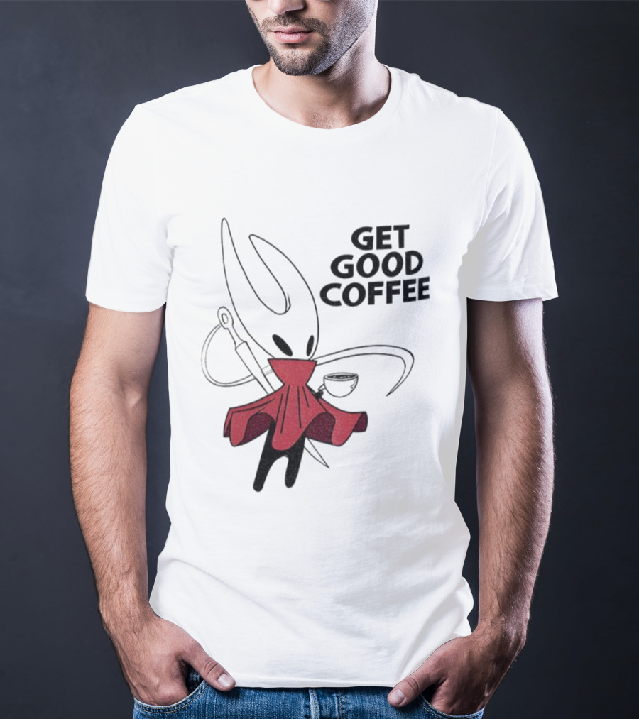Hollow Knight Silksong Hornet Get Good Coffee T-Shirt