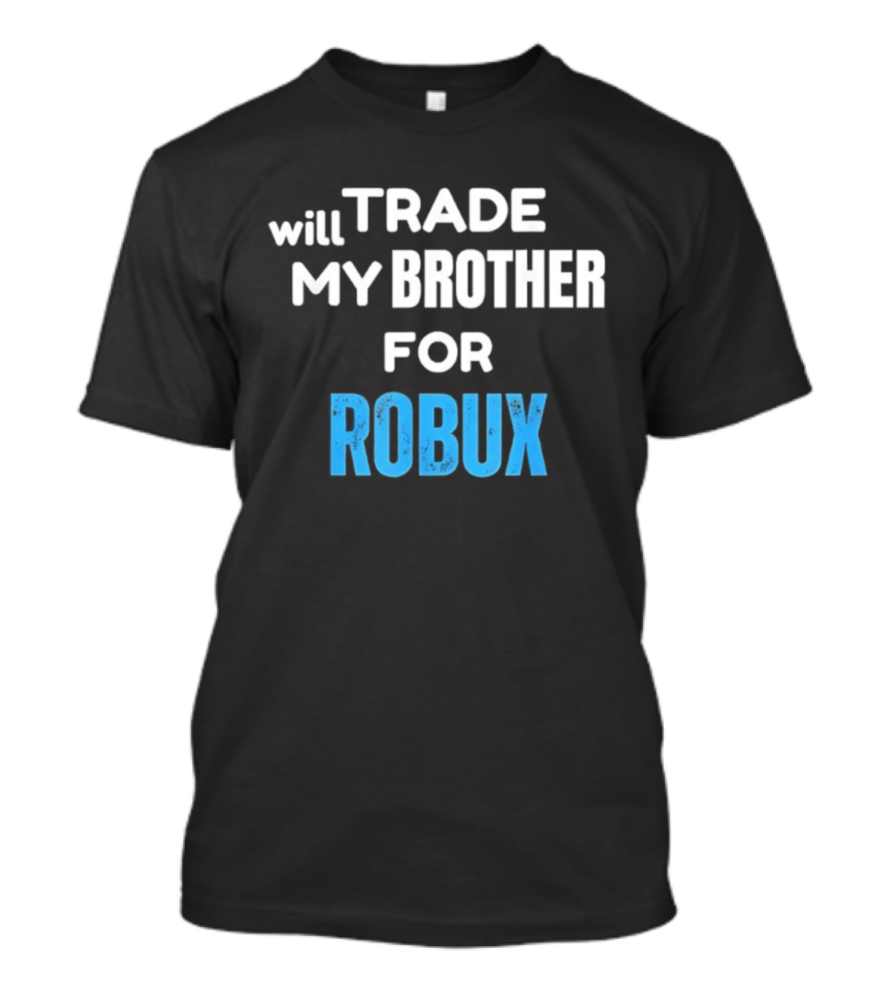 Will Trade My Brother For Robux Gaming Retro T-Shirt