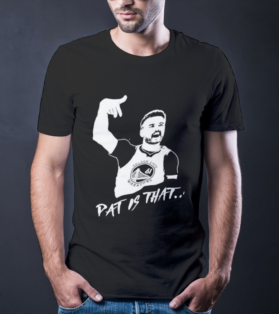 Golden State Warriors Pat Spencer Pat Is That T-Shirt