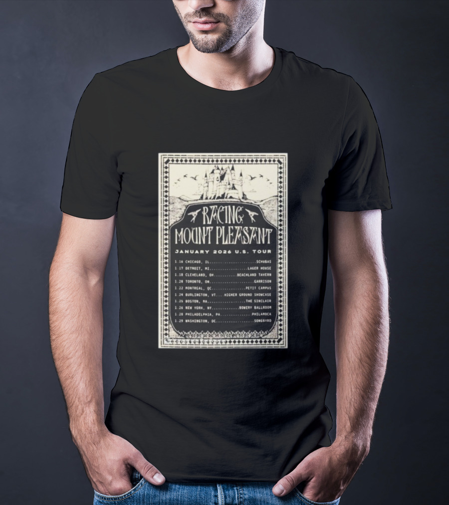 Racing Mount Pleasant January 2026 US Tour Chicago Detroit Cleveland Toronto Montreal Burlington Boston New York Philadelphia Washington T-Shirt