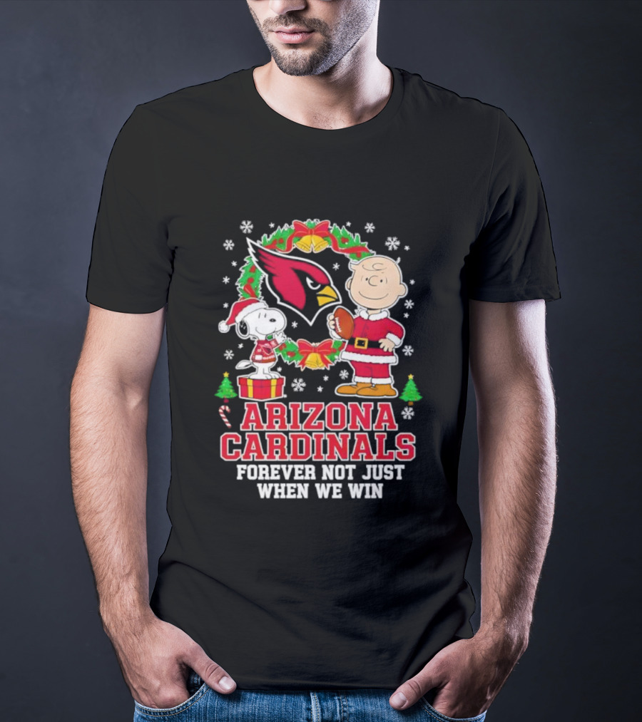 Peanuts Snoopy Christmas Arizona Cardinals Forever Not Just When We Win T-Shirt