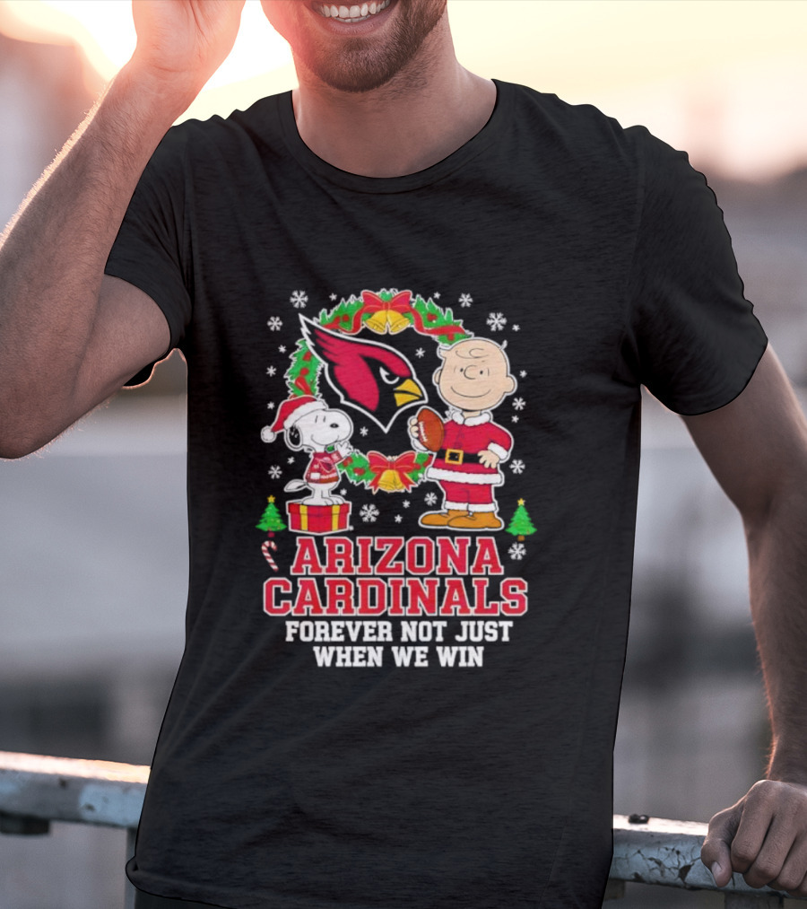 Peanuts Snoopy Christmas Arizona Cardinals Forever Not Just When We Win T-Shirt