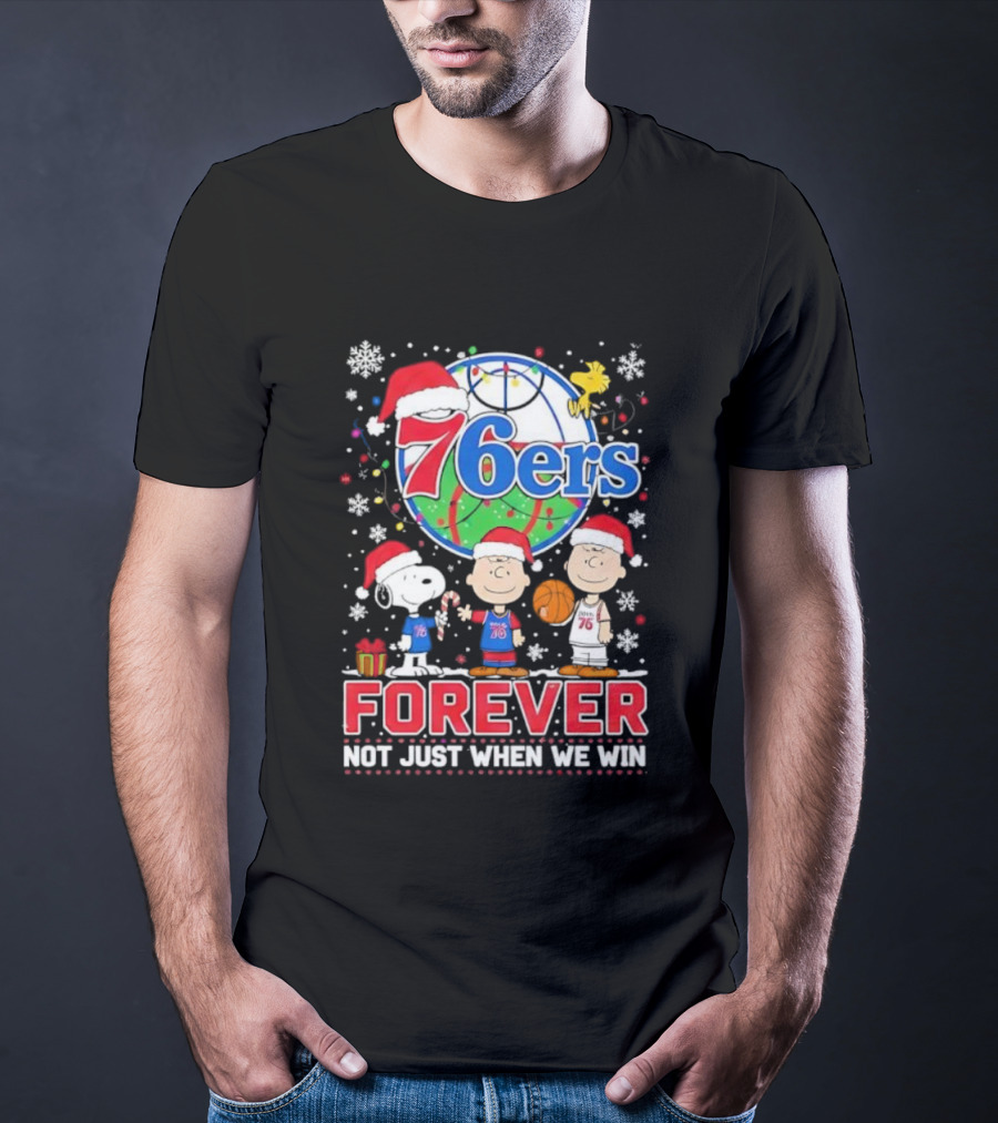 Philadelphia 76ers Snoopy Christmas Forever Loyalty Not Just When We Win T-Shirt