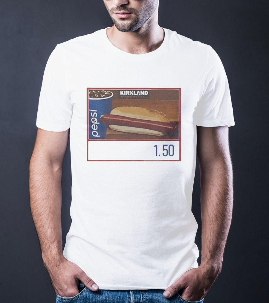 Kirkland Signature Hot Dog Pepsi Combo Parody 1.50 Meme T-Shirt