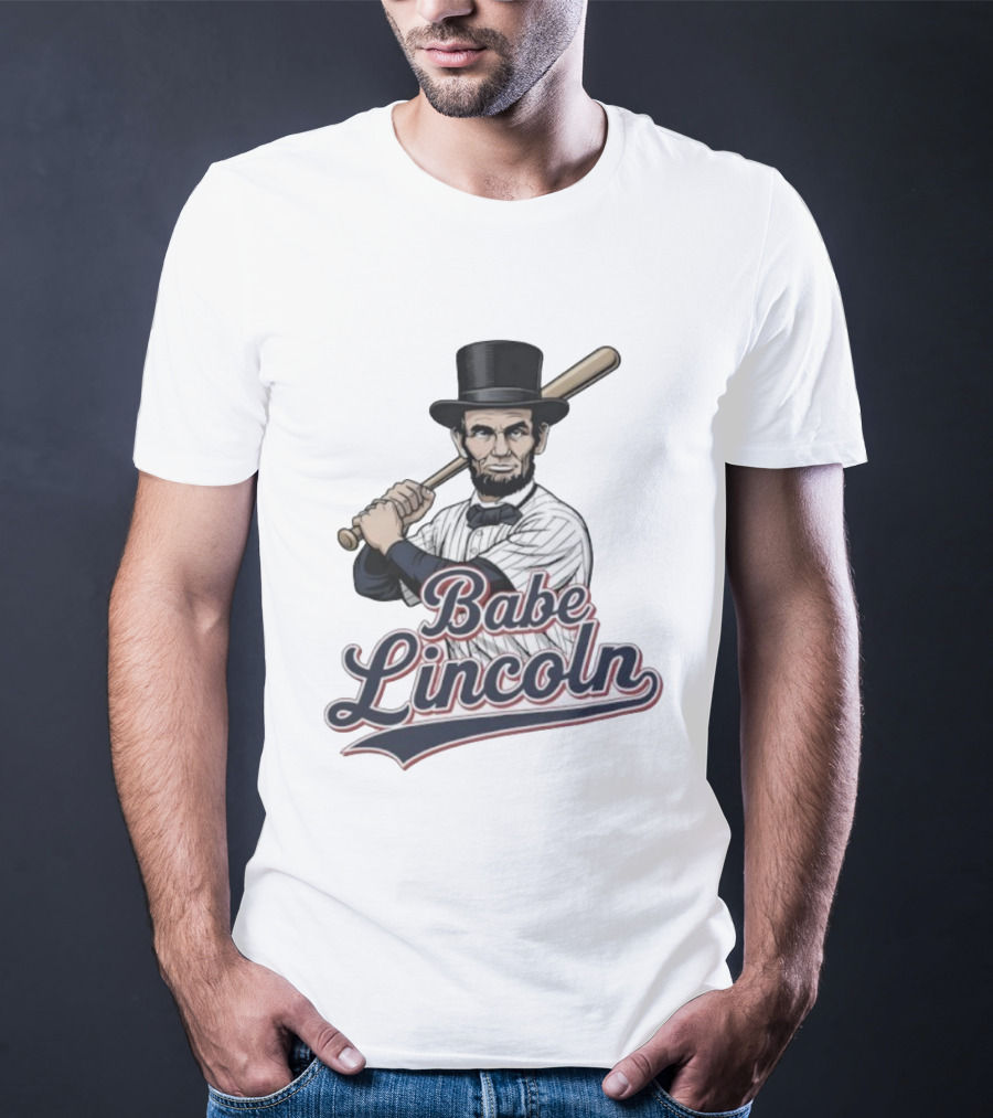 Babe Lincoln Baseball Bat Uniform Top Hatætt.com T-Shirt