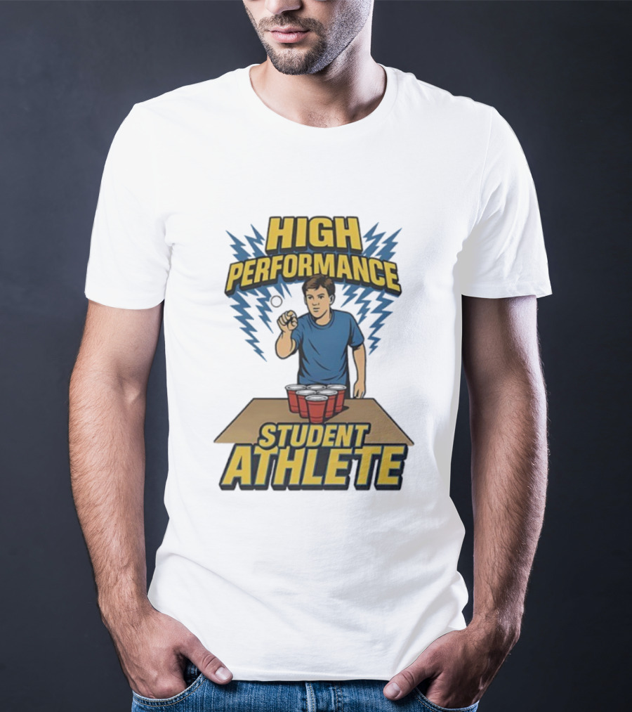 High Performance Student Athlete Beer Pong Champion Graphic T-Shirt