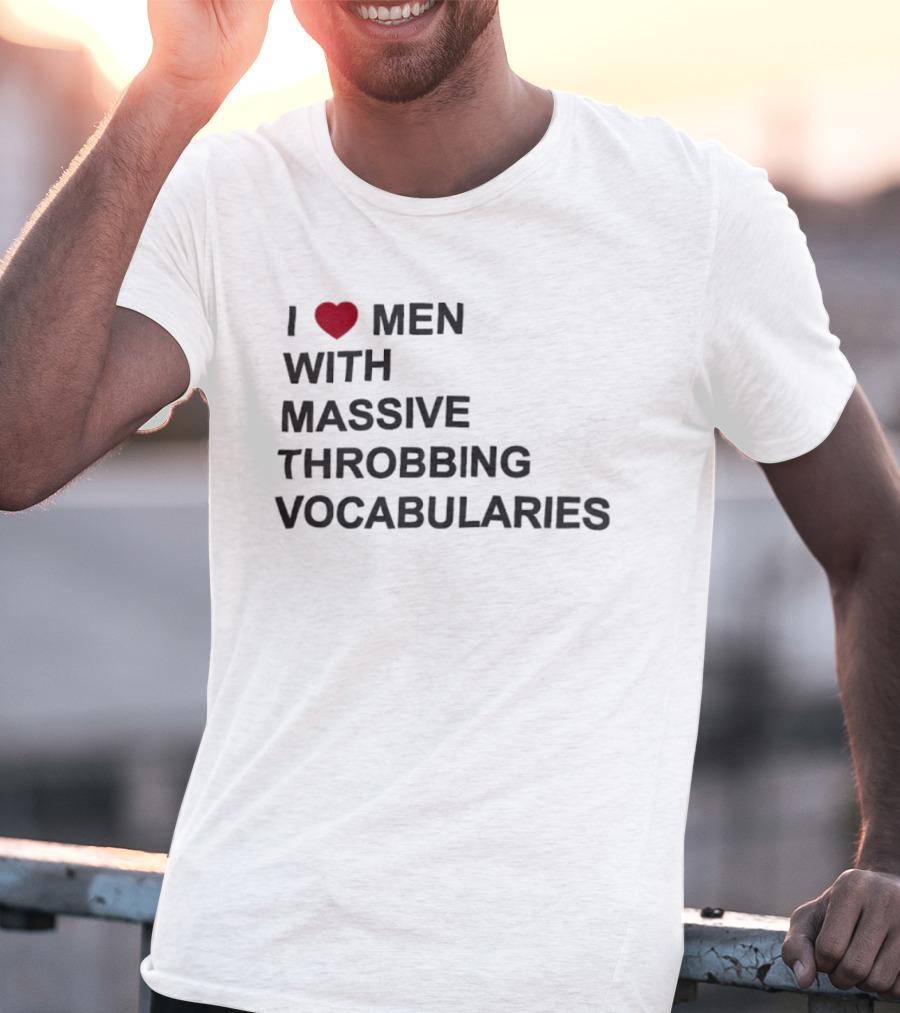 I Love Men With Massive Throbbing Vocabularies Red Heart T-Shirt