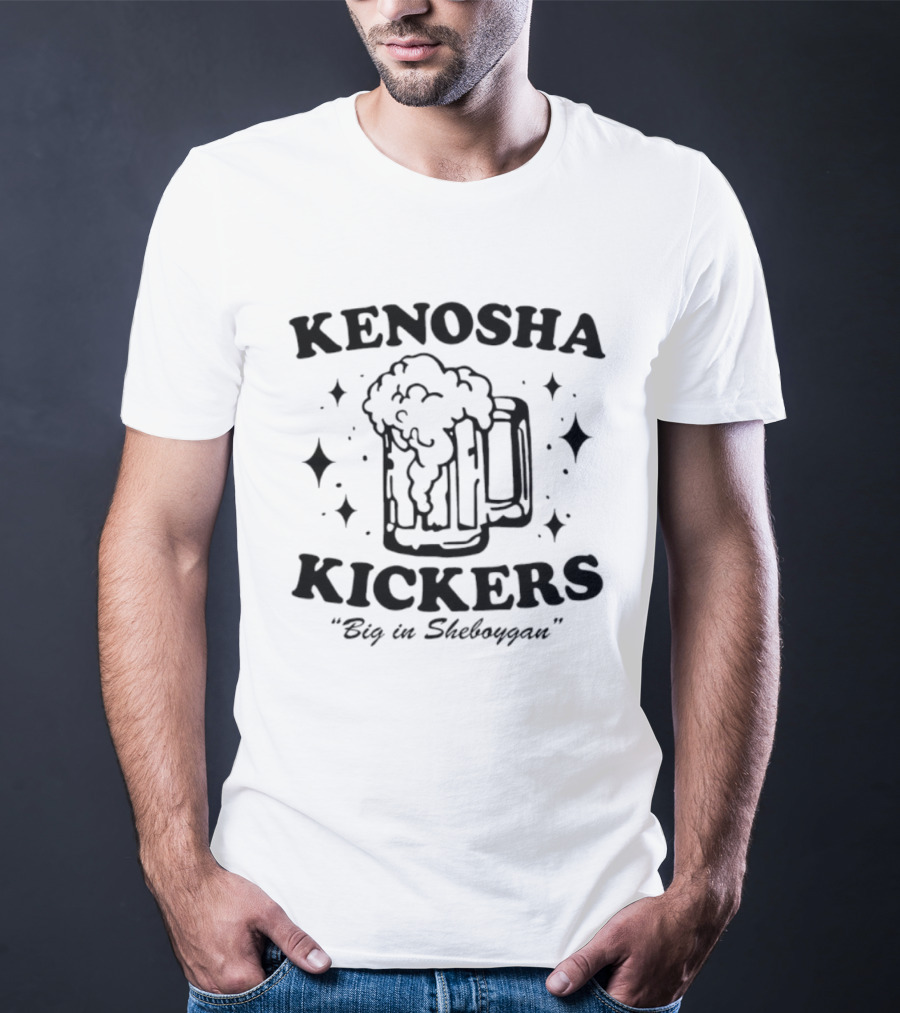 Kenosha Kickers Big In Sheboygan Beer Bubbles And Stars T-Shirt