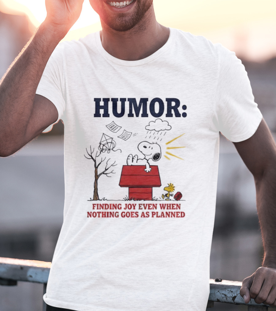 Humor Snoopy And Woodstock Finding Joy Even When Nothing Goes As Planned T-Shirt