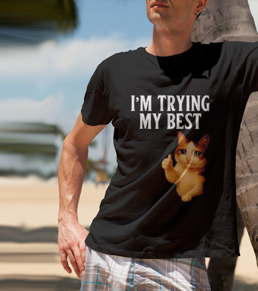I'm Trying My Best Crying Cat Meme Funny Thumbs Up T-Shirt
