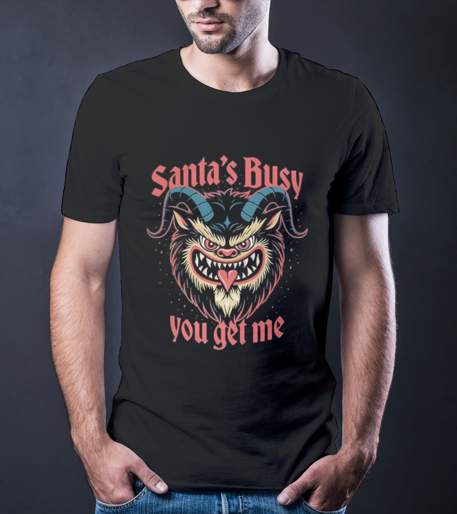 Krampus Santa's Busy You Get Me Christmas Design T-Shirt