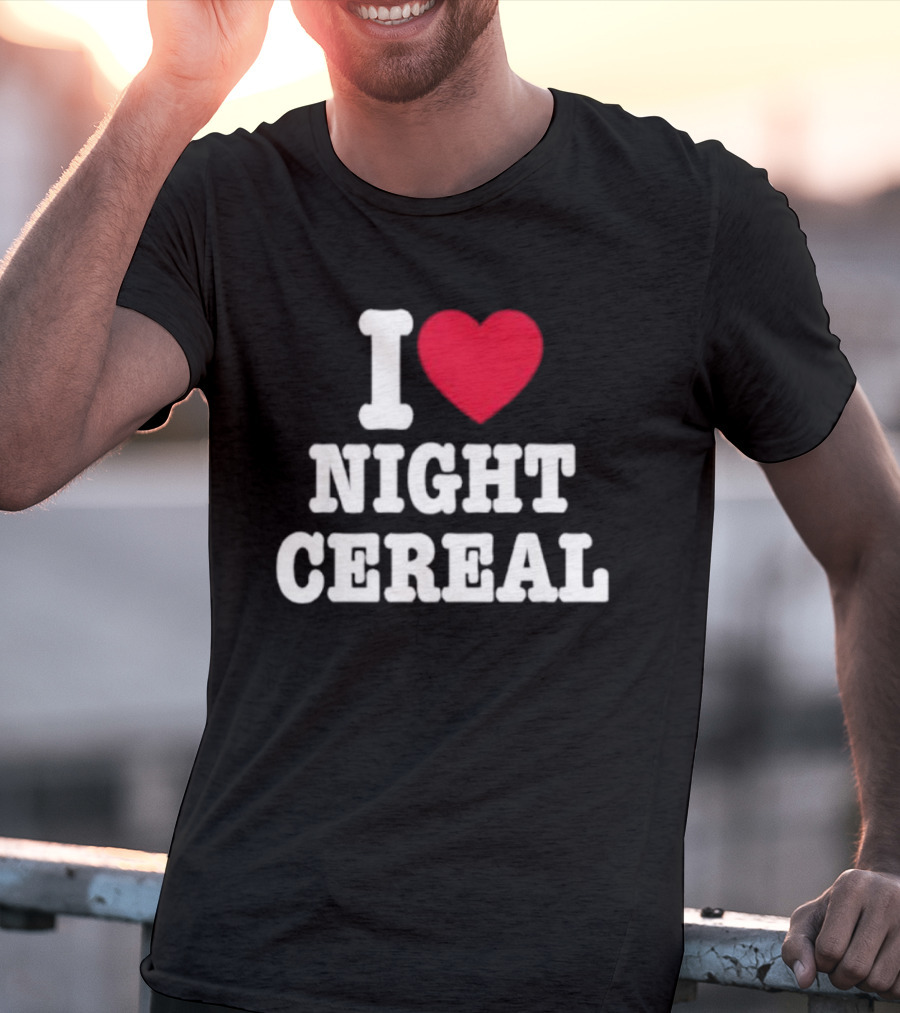 I Love Night Cereal Funny Humor Breakfast Lovers T-Shirt