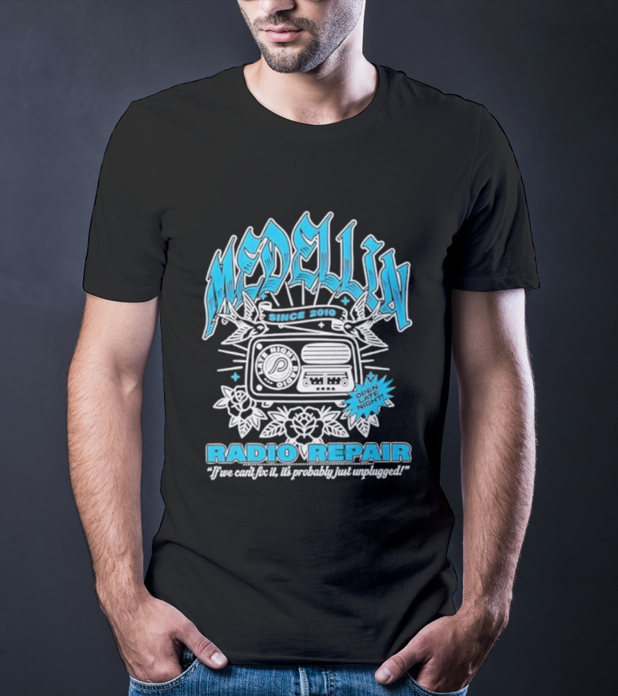Medellin Radio Repair For One Night You Can Feel The Music T-Shirt