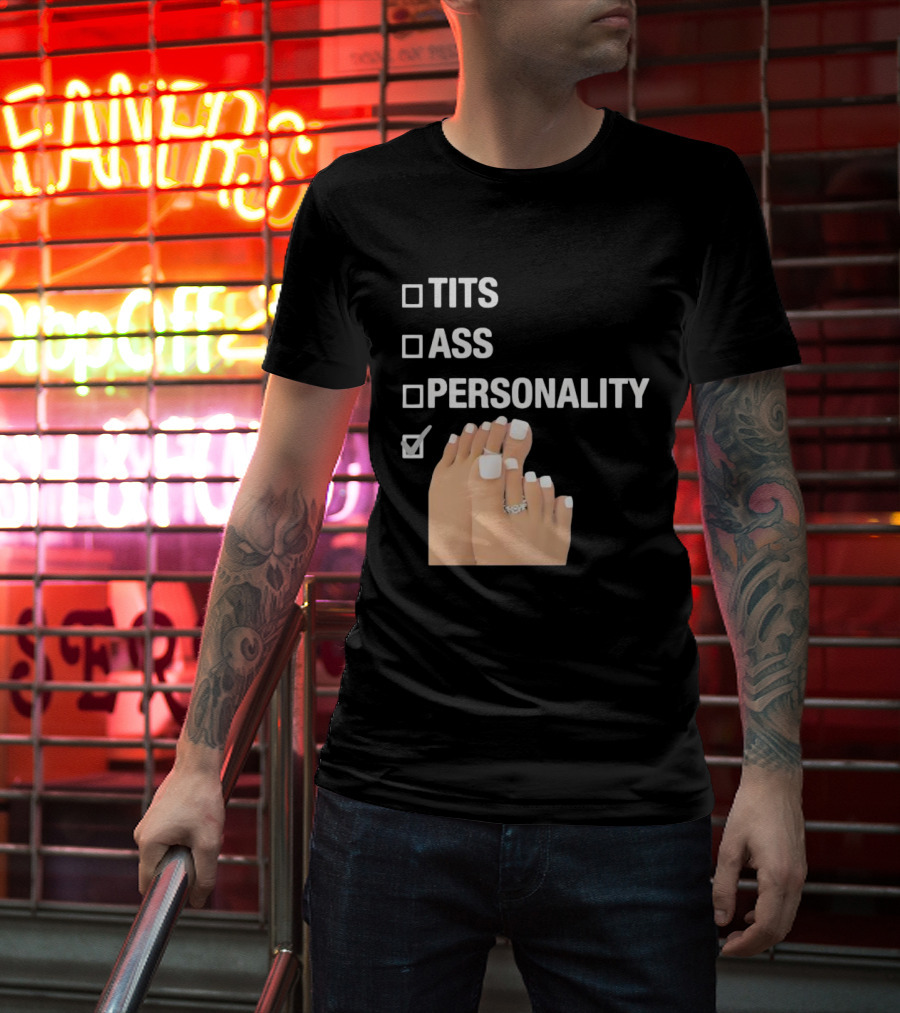Tits Ass Personality Toes Checklist With Feet And Rings T-Shirt