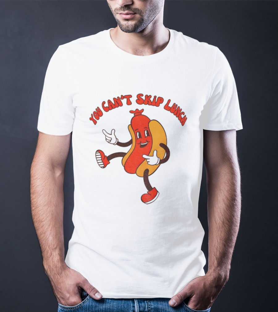 You Can't Skip Lunch Hot Dog Vintage Retro Playful T-Shirt